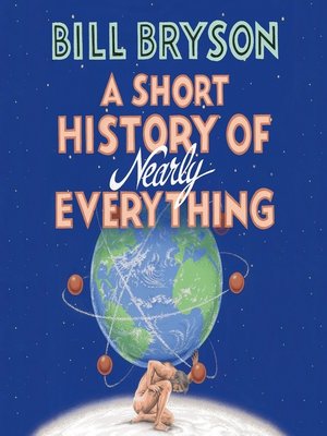 cover image of A Short History of Nearly Everything